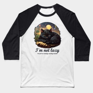 I'm not lazy I'm just on energy-saving mode! - Cute Cat Baseball T-Shirt